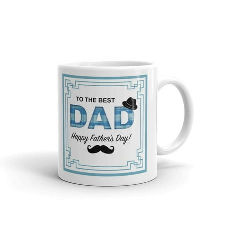 To The Best Dad Happy Father s Day Coffee Tea Ceramic Mug Office Work Cup Gift 11 oz
To The Best Dad Happy Father s Day Coffee Tea Ceramic Mug Office Work Cup Gift 11 oz