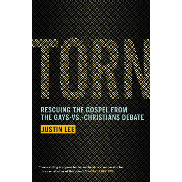 Torn : Rescuing the Gospel from the Gays-vs.-Christians Debate