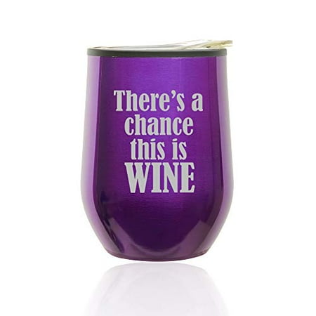 Stemless Wine Tumbler Coffee Travel Mug Glass with Lid There s A Chance This Is Wine (Royal Purple)
Stemless Wine Tumbler Coffee Travel Mug Glass with Lid There s A Chance This Is Wine (Royal Purple)