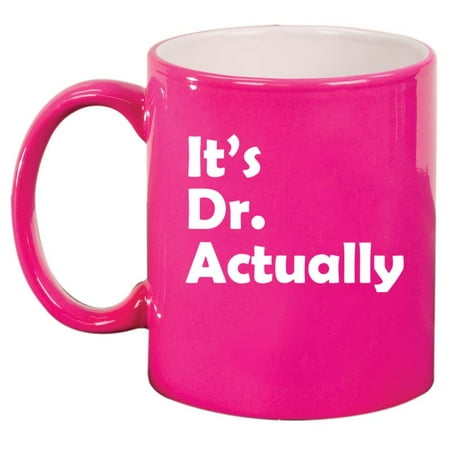 It s Dr Actually PHD Graduation Gift Student Funny Ceramic Coffee Mug Tea Cup Gift (11oz Hot Pink)
It s Dr Actually PHD Graduation Gift Student Funny Ceramic Coffee Mug Tea Cup Gift (11oz Hot Pink)