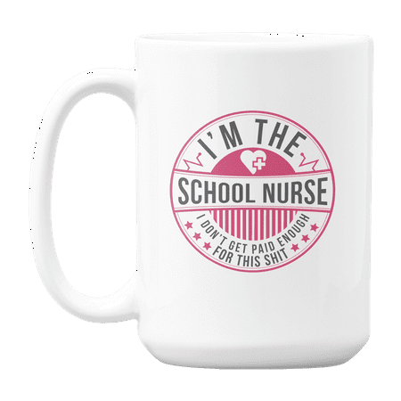 Funny School Nurse I Don t Get Paid Nursing or Nurses Coffee & Tea Gift Mug (15oz)
Funny School Nurse I Don t Get Paid Nursing or Nurses Coffee & Tea Gift Mug (15oz)