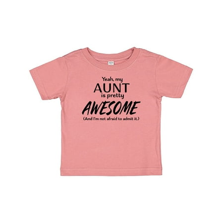 Inktastic Yeah My Aunt is Pretty Awesome Gift Baby Boy or Baby Girl T-Shirt