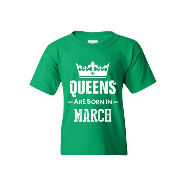 Birthday Gift Queens Are Born in March Unisex Youth Shirts T-Shirt Tee
