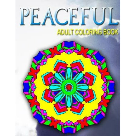 Peaceful Adult Coloring Books - Vol.6: Adult Coloring Books Best Sellers Stress Relief