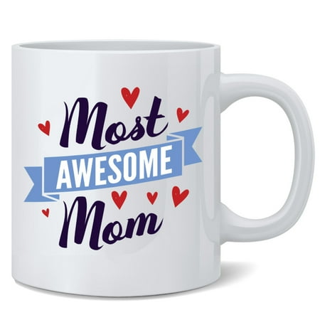 Most Awesome Mom Gifts For Moms Ceramic Coffee Mug Tea Cup Fun Novelty Gift 12 oz
Most Awesome Mom Gifts For Moms Ceramic Coffee Mug Tea Cup Fun Novelty Gift 12 oz