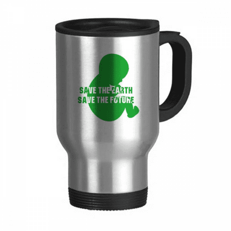 Save The Earth Save The Future Travel Mug Flip Lid Stainless Steel Cup Car Tumbler Thermos
Save The Earth Save The Future Travel Mug Flip Lid Stainless Steel Cup Car Tumbler Thermos