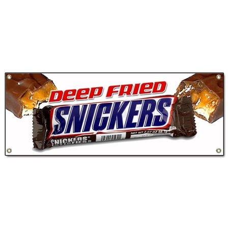 DEEP FRIED SNICKERS BANNER SIGN warm fresh candy bar fryed stick candybars