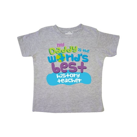 Inktastic World’s Best History Teacher Daddy Gift Toddler Boy or Toddler Girl T-Shirt
Inktastic World’s Best History Teacher Daddy Gift Toddler Boy or Toddler Girl T-Shirt
