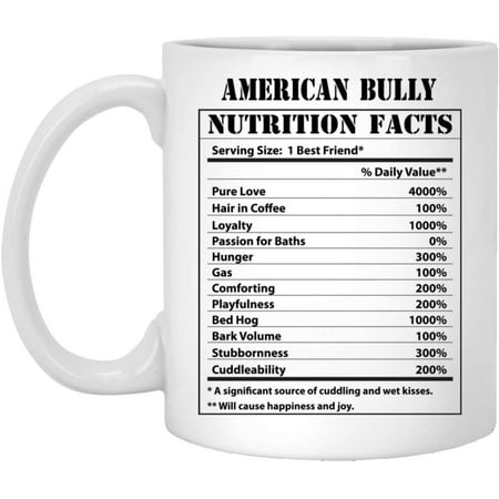 Funny American Bully Nutritional Facts Coffee Mug Dogs Lovers Birthday Gifts 2022 Christmas Nutrition Cup Ceramic White 11oz
Funny American Bully Nutritional Facts Coffee Mug Dogs Lovers Birthday Gifts 2022 Christmas Nutrition Cup Ceramic White 11oz