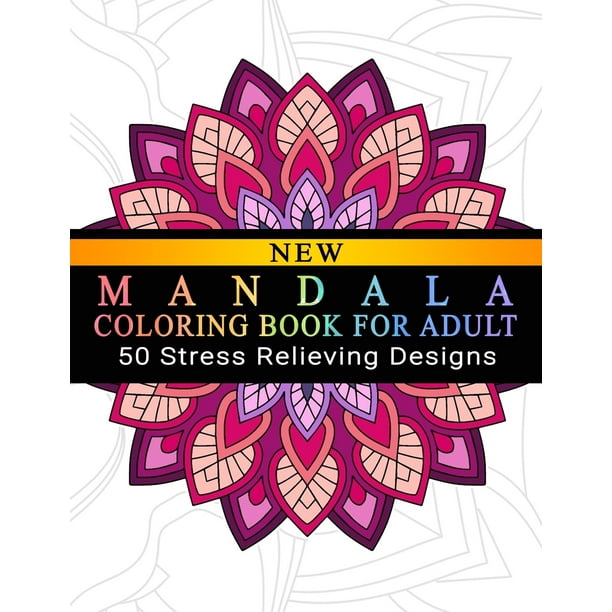 Mandala Coloring Book For Adult: Adult Coloring Book: Meditation Designs, Stress Relieving Mandala Designs: Coloring Book For Adults (Paperback)