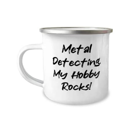 Cute Metal Detecting 12oz Camper Mug Metal Detecting. My Hobby Rocks! For Men Women Present From For Metal Detecting
Cute Metal Detecting 12oz Camper Mug Metal Detecting. My Hobby Rocks! For Men Women Present From For Metal Detecting