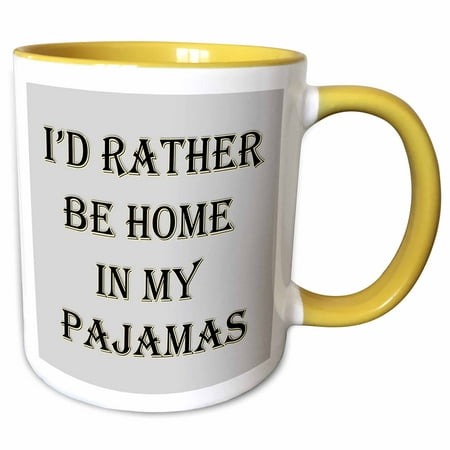 3dRose Id rather be home in my pajamas. Black and grey - Two Tone Yellow Mug 15-ounce