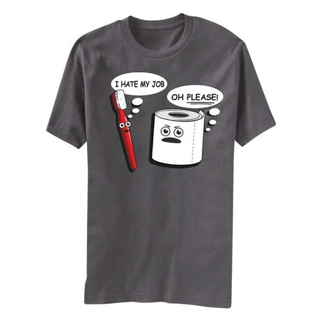 I Hate My Job Novelty Tee, Medium, Charcoal