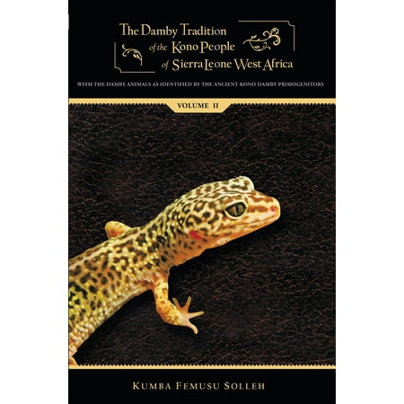 The Damby Tradition of the Kono People of Sierra Leone West Africa - eBook