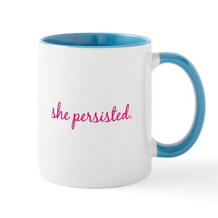 CafePress - She Persisted Mugs - 11 oz Ceramic Mug - Novelty Coffee Tea Cup