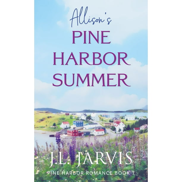Allison's Pine Harbor Summer - eBook