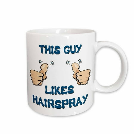 3dRose This Guy Likes Hairspray Ceramic Mug 11-ounce