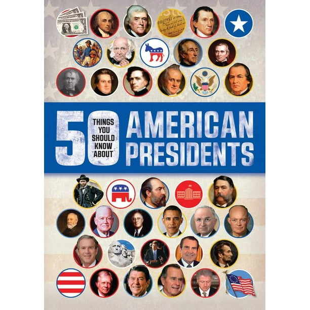 50 Things You Should Know about: 50 Things You Should Know about American Presidents (Paperback)