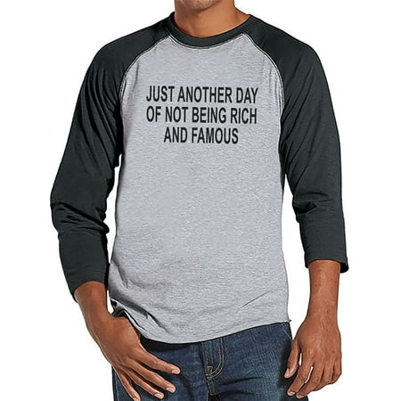 Custom Party Shop Men's Another Day Not Rich and Famous Funny Raglan Shirt - Medium