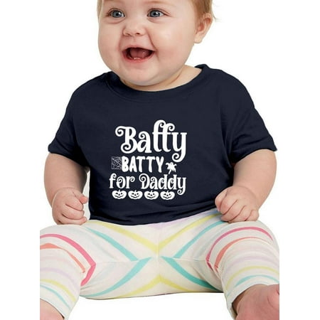 Batty Batty For Daddy T-Shirt Infant -Image by Shutterstock 12 Months