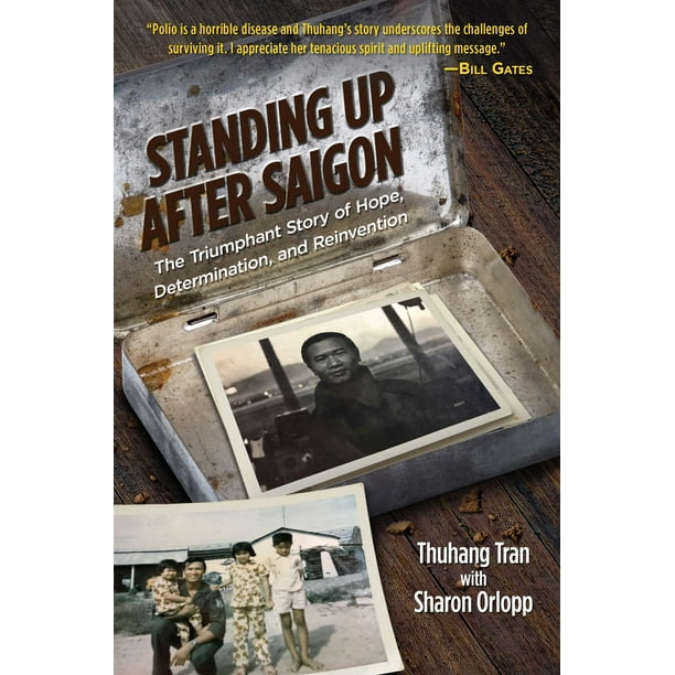 Standing Up After Saigon: The Triumphant Story of Hope, Determination, and Reinvention (Hardcover)