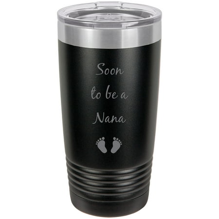 Soon to be a Nana Stainless Steel Engraved Insulated Tumbler 20 Oz Travel Coffee Mug Black
Soon to be a Nana Stainless Steel Engraved Insulated Tumbler 20 Oz Travel Coffee Mug Black