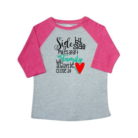 Inktastic Side by Side or Miles Apart Family Will Always be Close Gift Toddler Boy or Toddler Girl T-Shirt
Inktastic Side by Side or Miles Apart Family Will Always be Close Gift Toddler Boy or Toddler Girl T-Shirt