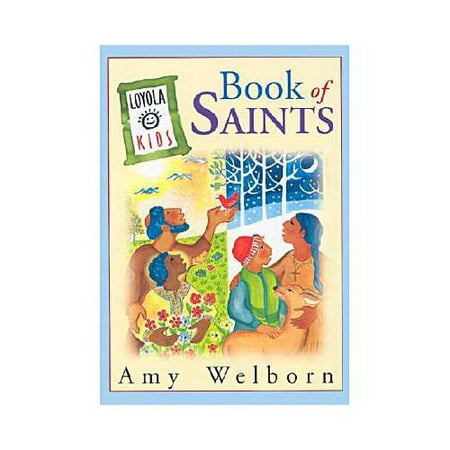 Loyola Kids Book of Saints