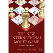 The New International Money Game