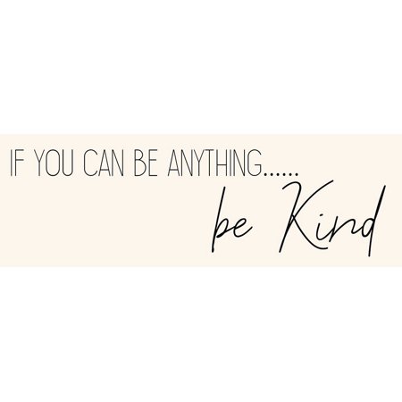 Be Kind Poster Print by Allen Kimberly