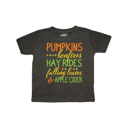 Inktastic Pumpkins Bonfires Hay Rides Falling Leaves and Apple Cider Gift Toddler Boy or Toddler Girl T-Shirt
Inktastic Pumpkins Bonfires Hay Rides Falling Leaves and Apple Cider Gift Toddler Boy or Toddler Girl T-Shirt