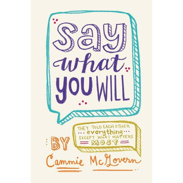 Say What You Will (Paperback)