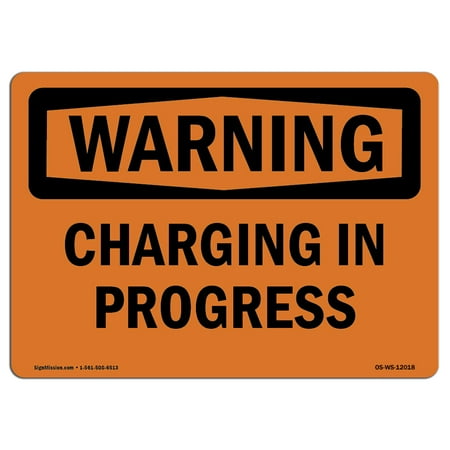 OSHA WARNING Sign - Charging In Progress | Made in the USA