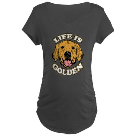 CafePress - Life Is Golden - Maternity Dark T-Shirt