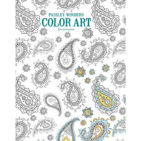 Paisley Wonders Color Art for Everyone Adult Coloring Book