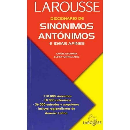 Diccionario De Sinonimos, Antonimos E Ideas Afines/Dictionary of Synonyms, Antonyms, and Related Ideas