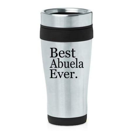 16 oz Insulated Stainless Steel Travel Mug Best Abuela Ever Grandma Grandmother (Black)
16 oz Insulated Stainless Steel Travel Mug Best Abuela Ever Grandma Grandmother (Black)