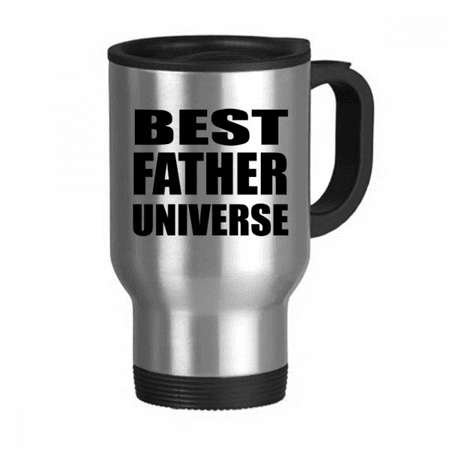 Best Father Dad Universe Festival Quote Travel Mug Flip Lid Stainless Steel Cup Car Tumbler Thermos
Best Father Dad Universe Festival Quote Travel Mug Flip Lid Stainless Steel Cup Car Tumbler Thermos