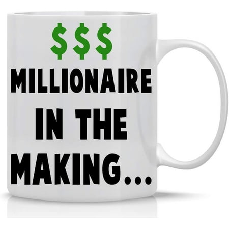 Millionaire in The Making 11oz Coffee Mug Funny Unique Novelty Office Cup Great for Boss CoWorker Friends Inspirational Motivational By CBT Mugs
Millionaire in The Making 11oz Coffee Mug Funny Unique Novelty Office Cup Great for Boss CoWorker Friends Inspirational Motivational By CBT Mugs