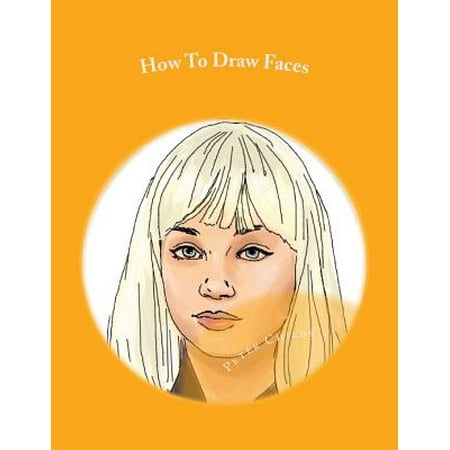 How to Draw Faces: Easy Step by Step Guide for Kids on Drawing Faces ( Portrait Drawing, How to Draw a Face, Drawing a Face)