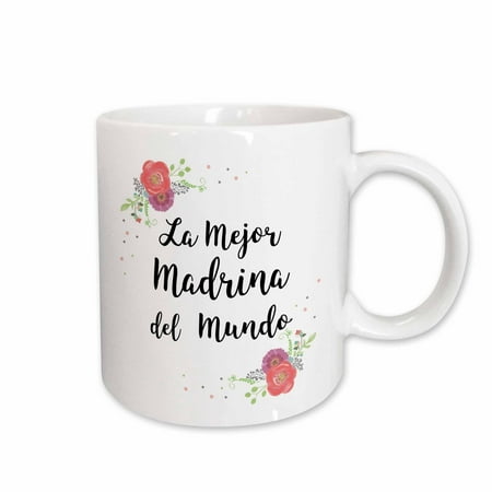 

3dRose Floral La Mejor Madrina del Mundo Spanish Best Godmother in the World - Ceramic Mug 11oz (mug_312374_1)