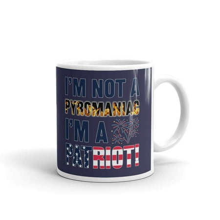 I m Not a Pyromaniac I m a Patriot Coffee Tea Ceramic Mug Office Work Cup Gift 11 oz
I m Not a Pyromaniac I m a Patriot Coffee Tea Ceramic Mug Office Work Cup Gift 11 oz