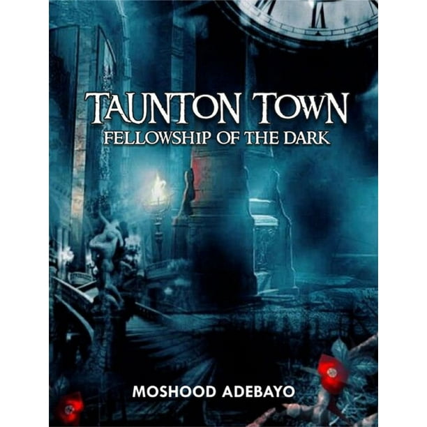 Taunton Town: Fellowship of the Dark - eBook
