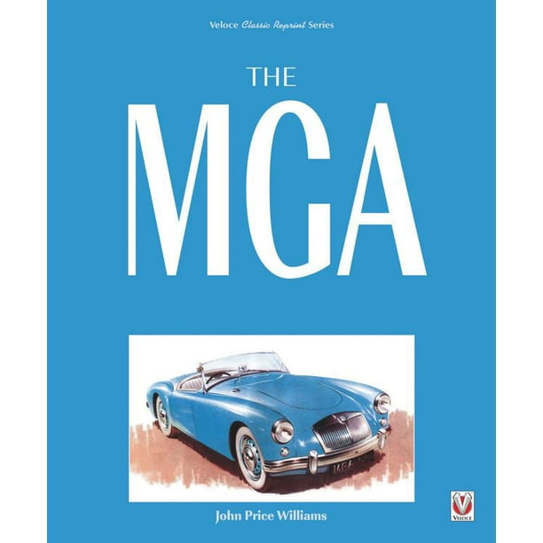 Classic Reprint: The MGA (Paperback)