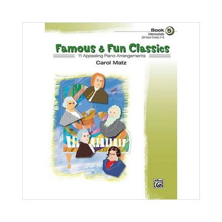 Famous & Fun Classics - Book 5 - Piano - Intermediate
