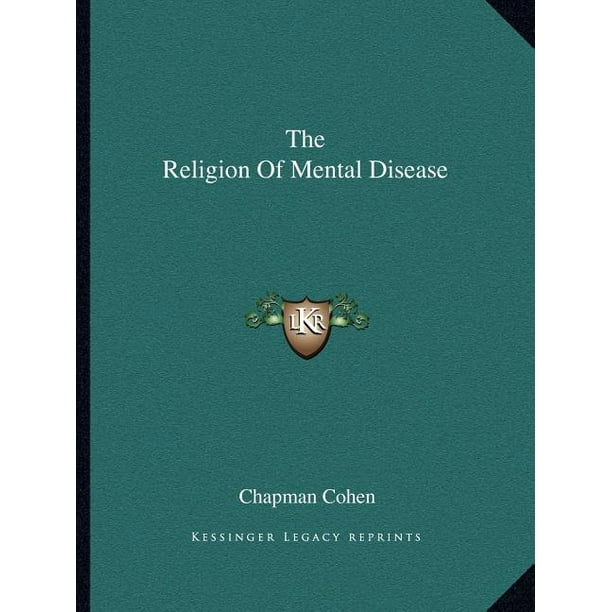 The Religion of Mental Disease
