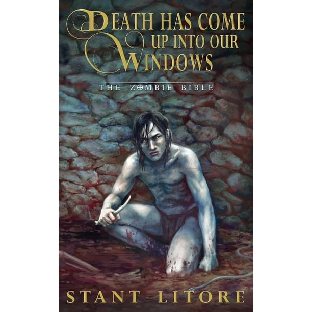 Death Has Come Up Into Our Windows