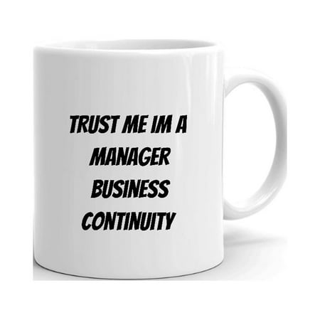 Trust Me Im A Manager Business Continuity Ceramic Dishwasher And Microwave Safe Mug By Undefined Gifts
Trust Me Im A Manager Business Continuity Ceramic Dishwasher And Microwave Safe Mug By Undefined Gifts