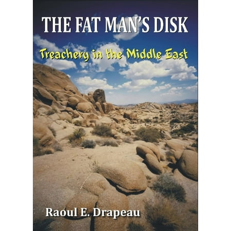 The Fat Man's Disk: Treachery in the Middle East - eBook