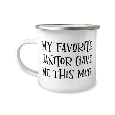 Janitor For Colleagues My Favorite Janitor Gave Me This Mug Cool Janitor 12oz Camper Mug From Colleagues
Janitor For Colleagues My Favorite Janitor Gave Me This Mug Cool Janitor 12oz Camper Mug From Colleagues